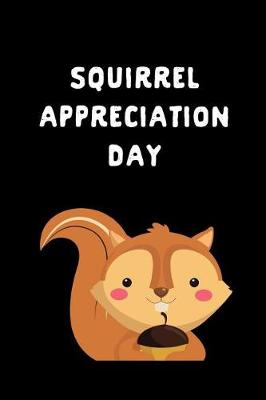 Book cover for Squirrel Appreciation Day
