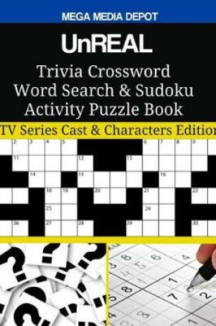 Cover of UnREAL Trivia Crossword Word Search & Sudoku Activity Puzzle Book