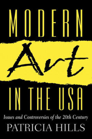 Cover of Modern Art in the USA:Issues and Controversies of the 20th Century