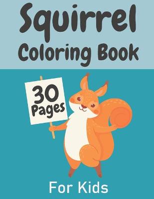 Book cover for Squirrel Coloring Book For Kids