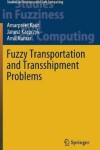 Book cover for Fuzzy Transportation and Transshipment Problems