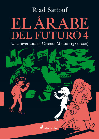 Book cover for El árabe del futuro: Una juventud en Oriente Medio (1987-1992)/ The Arab of the Future: A Graphic Memoir of a Childhood in the Middle East, 1987-1992