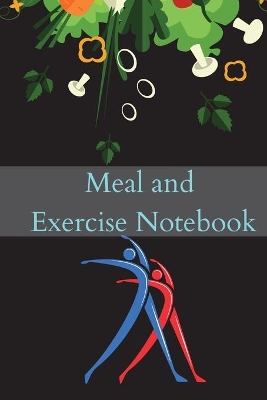 Book cover for Meal and Exercise Notebook