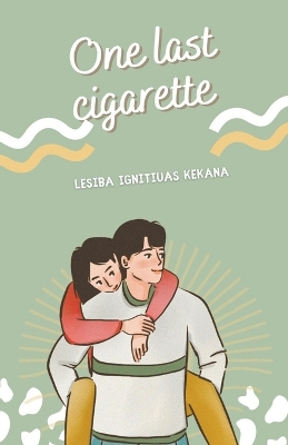 Book cover for One Last Cigarette