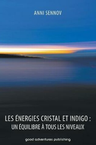 Cover of Les Energies Cristal et Indigo
