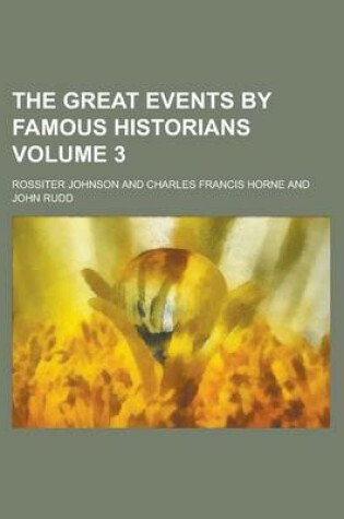 Cover of The Great Events by Famous Historians Volume 3