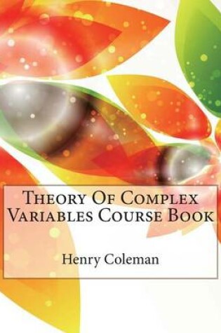 Cover of Theory of Complex Variables Course Book