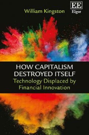 Cover of How Capitalism Destroyed Itself