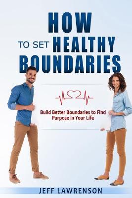 Book cover for How to Set Healthy Boundaries