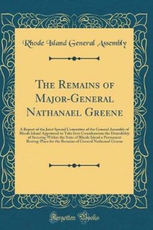 Cover of The Remains of Major-General Nathanael Greene