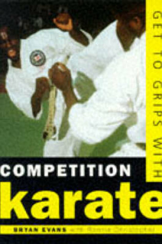 Cover of Get to Grips with Competition Karate