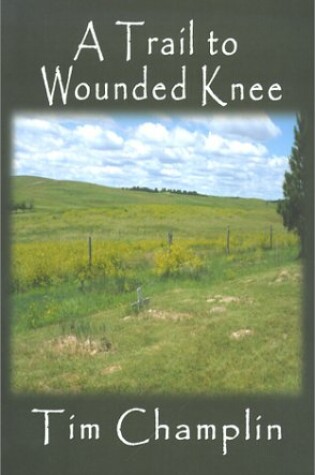 Cover of A Trail to Wounded Knee