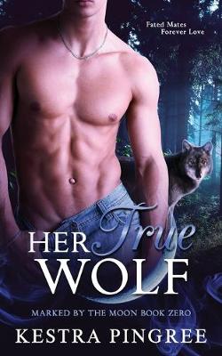 Book cover for Her True Wolf