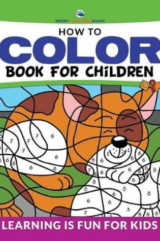 Cover of How To Color Book For Children