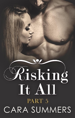 Book cover for Risking It All Part 5