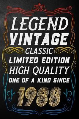 Book cover for Legend Vintage Classic Limited Edition High Quality One Of A Kind Since 1988