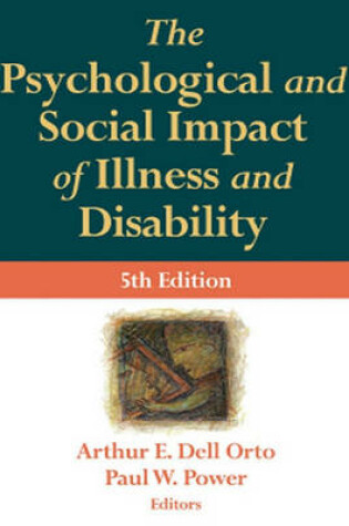 Cover of The Psychological & Social Impact of Illness and Disability