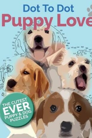 Cover of Puppy Love Dot To Dot