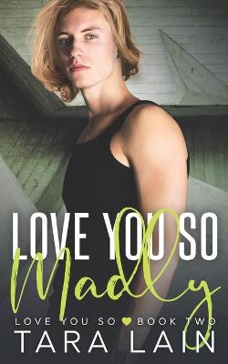 Book cover for Love You So Madly
