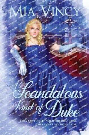 Cover of A Scandalous Kind of Duke