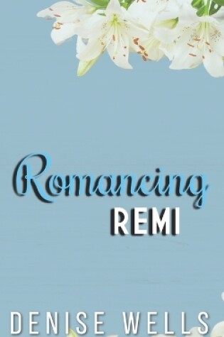 Cover of Romancing Remi