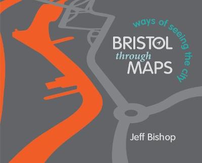 Book cover for Bristol Through Maps