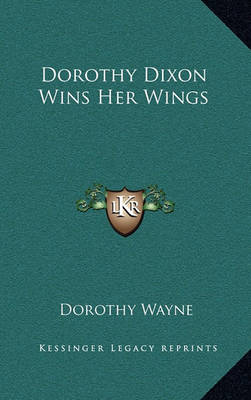 Book cover for Dorothy Dixon Wins Her Wings