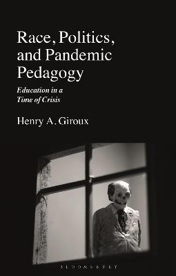 Book cover for Race, Politics, and Pandemic Pedagogy