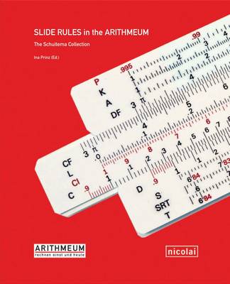 Cover of Slide Rules in the Arithmeum: The Schuitema Collection