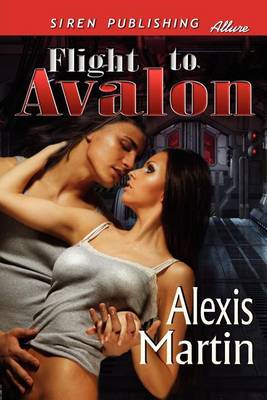 Book cover for Flight to Avalon (Siren Publishing Allure)