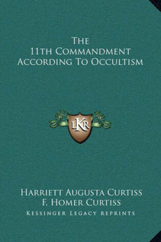 Cover of The 11th Commandment According to Occultism