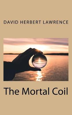 Book cover for The Mortal Coil