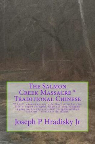 Cover of The Salmon Creek Massacre * Traditional Chinese