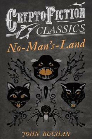 Cover of No-Man's-Land (Cryptofiction Classics - Weird Tales of Strange Creatures)