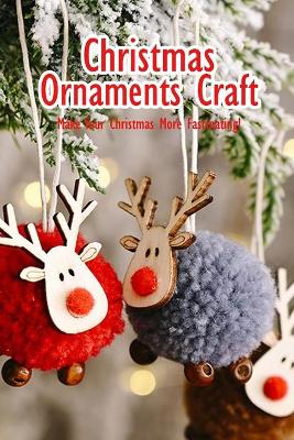 Book cover for Christmas Ornaments Craft