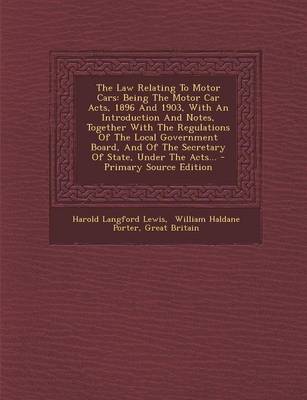 Book cover for The Law Relating to Motor Cars