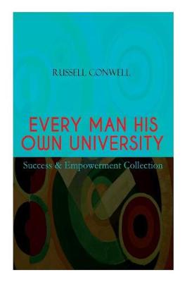 Book cover for EVERY MAN HIS OWN UNIVERSITY - Success & Empowerment Collection