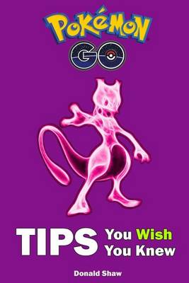 Book cover for Pok mon Go Tips You Wish You Knew