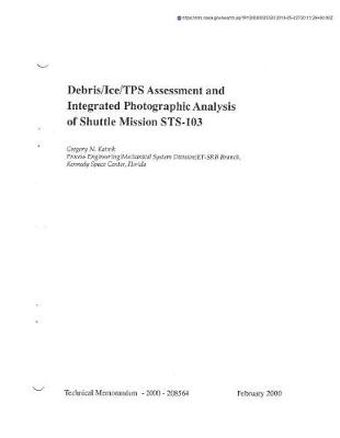 Cover of Debris/Ice/Tps Assessment and Integrated Photographic Analysis of Shuttle Mission Sts-103