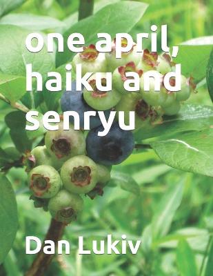 Book cover for one april, haiku and senryu