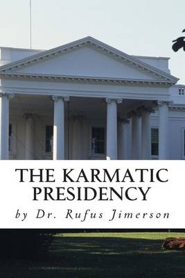 Book cover for The Karmatic Presidency