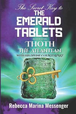 Cover of The Secret Key To The Emerald Tablets