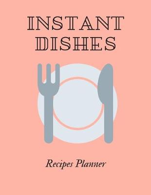 Book cover for Instant Dishes