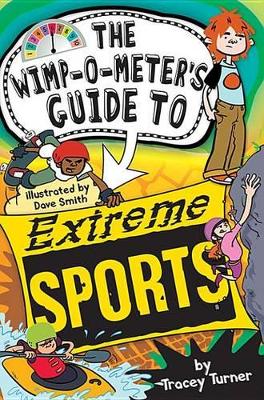 Book cover for The Wimp-O-Meter's Guide to Extreme Sports