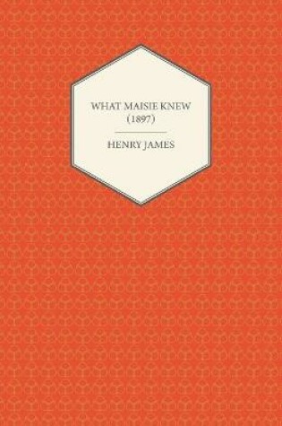 Cover of What Maisie Knew (1897)