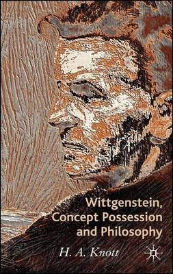 Book cover for Wittgenstein, Concept Possession and Philosophy: A Dialogue