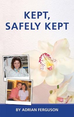 Book cover for Kept Safely Kept