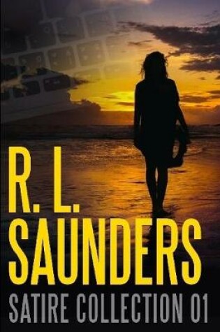 Cover of R. L. Saunders Satire Collection 01