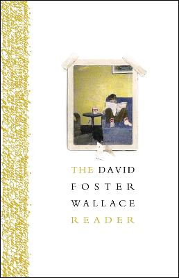 Book cover for The David Foster Wallace Reader