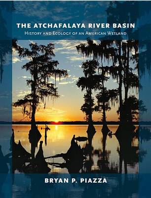 Cover of The Atchafalaya River Basin